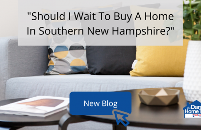 Should I Wait To Buy A Home In Southern New Hampshire?